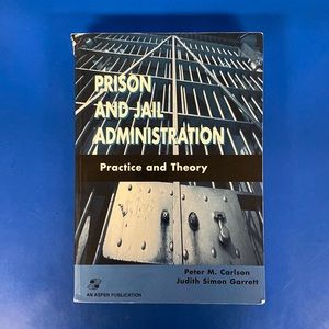 Prison and Jail Administration: Practice and Theory (paperback) ISBN 0834208679